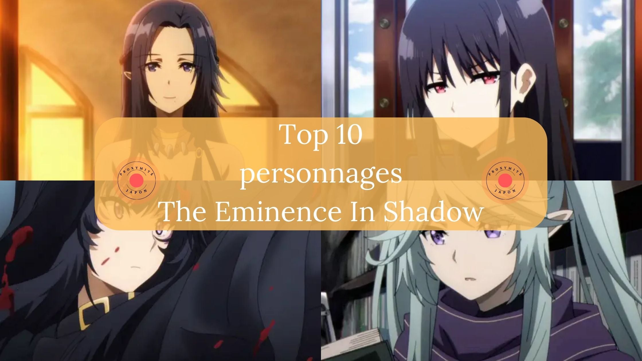 Top 10 main characters from The Eminence In Shadow – Proxymite Japon