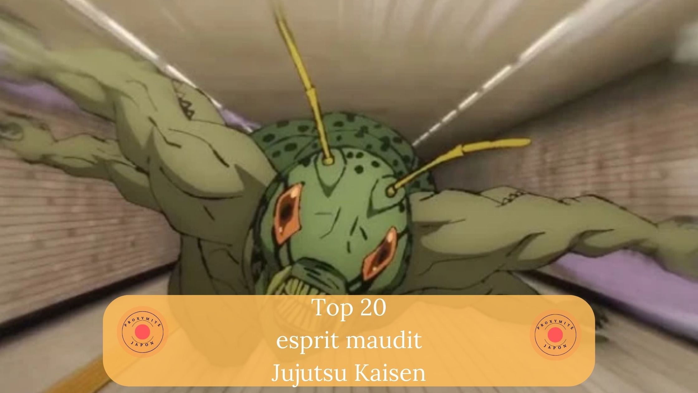 Top 20 Strongest Cursed Spirits in Jujutsu Kaisen – Proxymite Japon