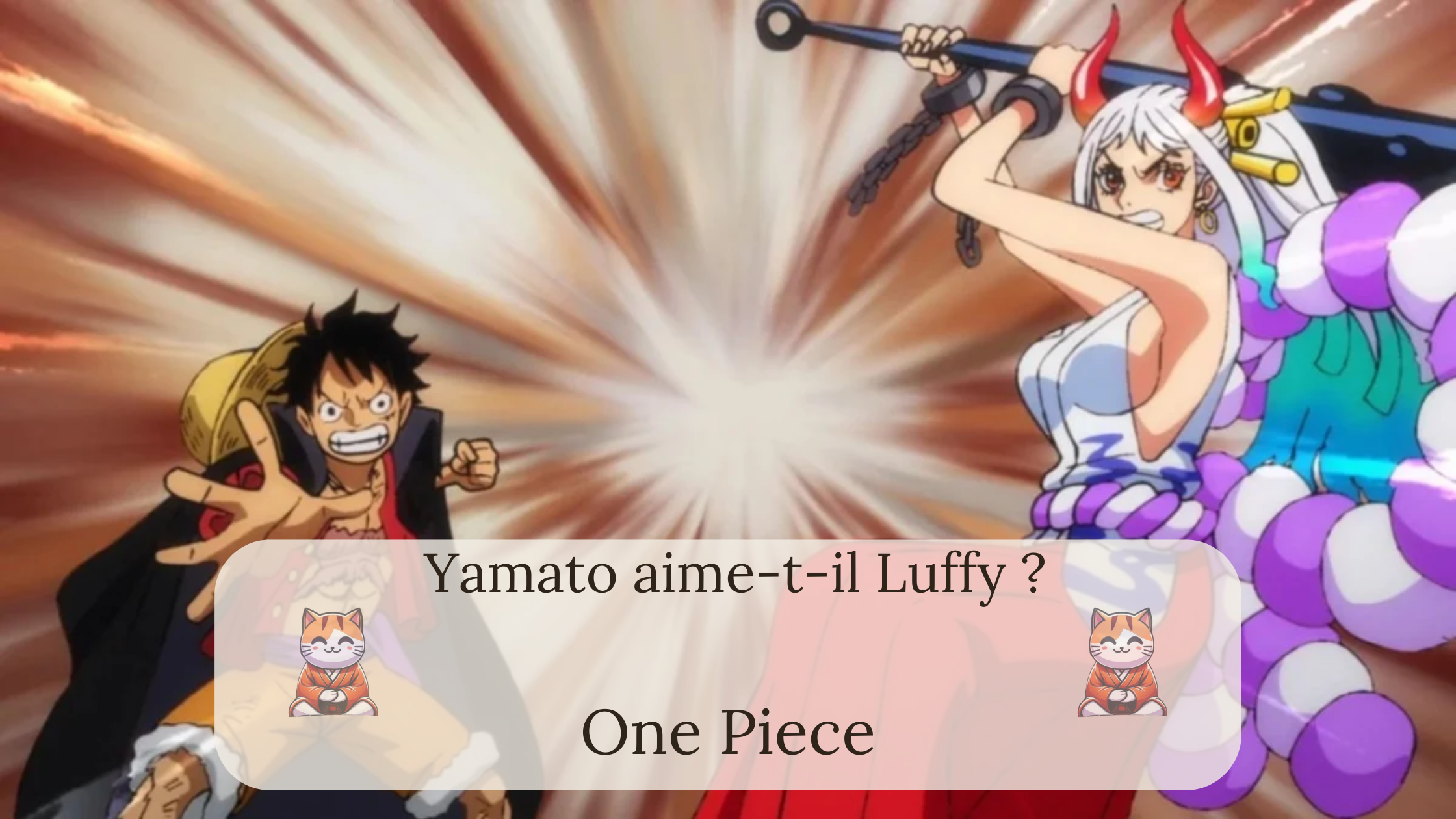 One Piece : Yamato aime-t-il Luffy ?