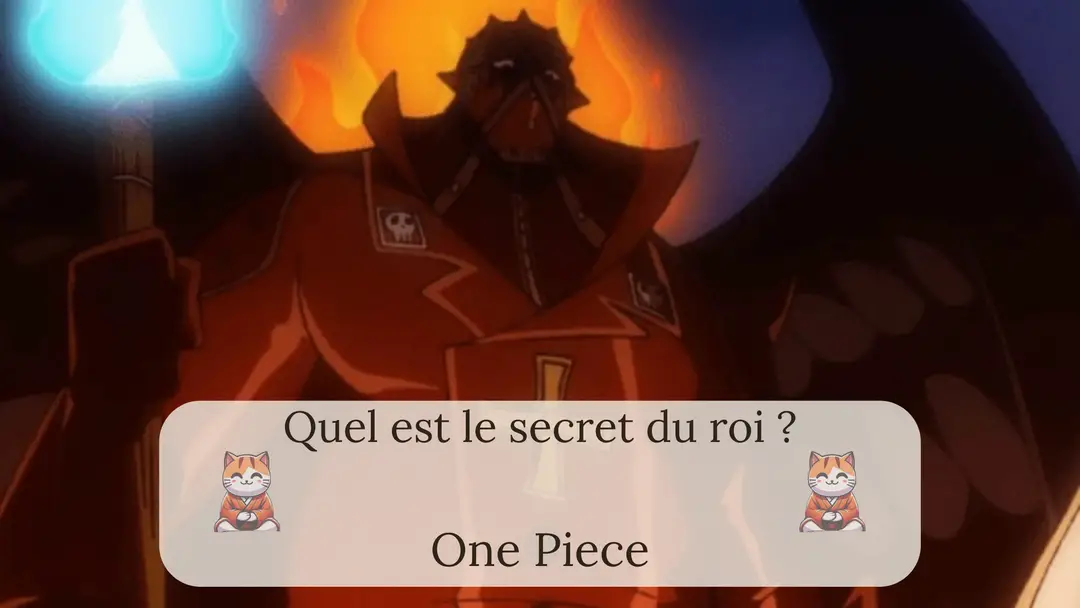 Quel est le secret du roi ?