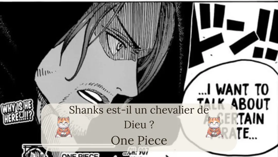 Shanks est-il un chevalier de Dieu ?