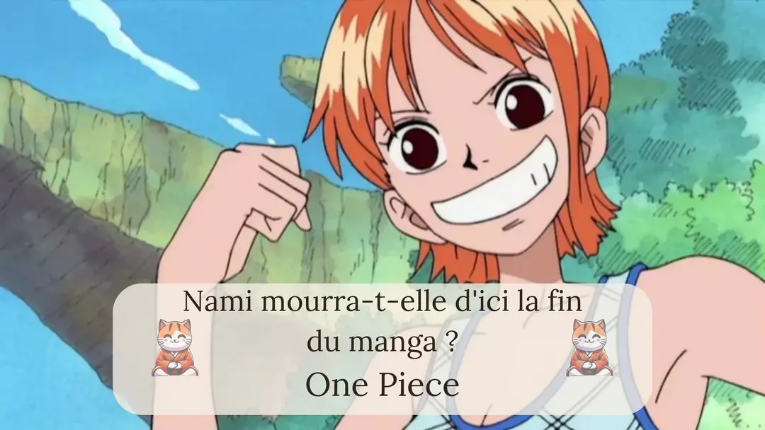 Nami mourra-t-elle d'ici la fin du manga ?