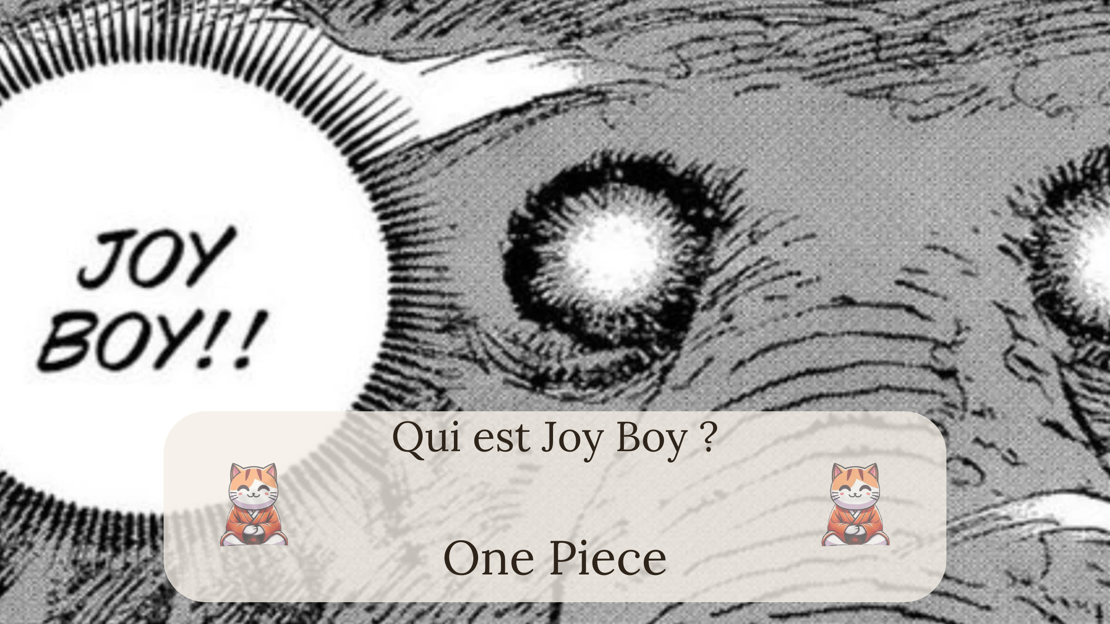 Qui est Joy Boy dans « One Piece » ?