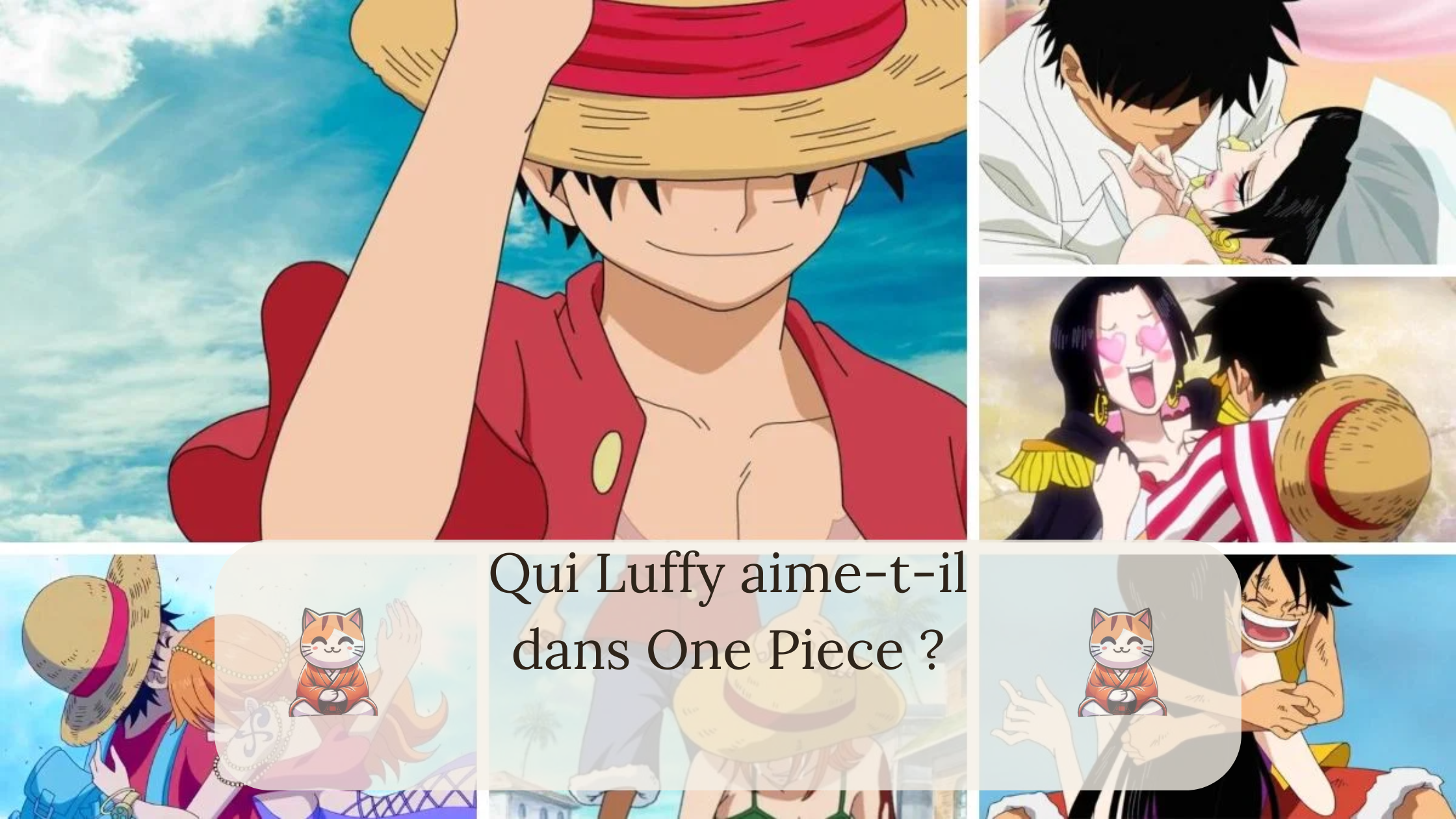 Qui Luffy aime-t-il dans One Piece ?