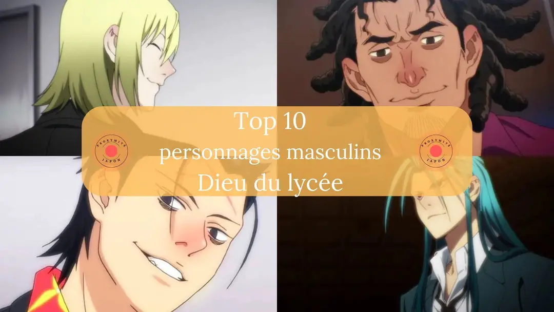 Top 10 des personnages masculins de Dieu du lycée les plus chauds classés