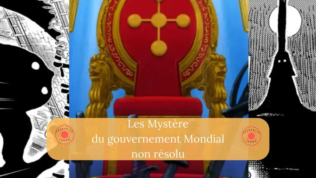 Tous les mystères non résolus du gouvernement mondial One Piece