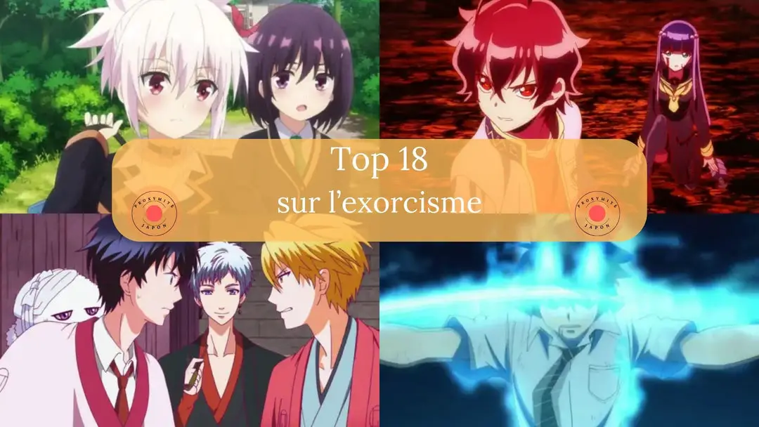 Top 15 des anime sur l'exorciste