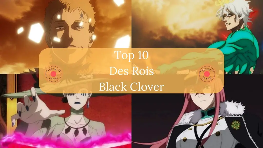 Top 10 des rois les plus forts de Black Clover