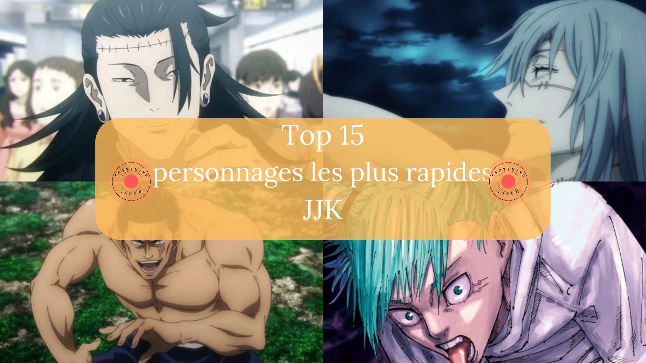 Top 15 des personnages JJK les plus rapides