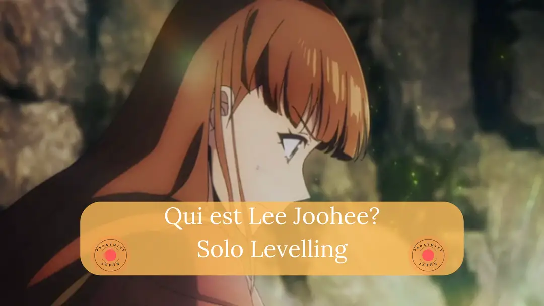 Qui est Lee Joohee dans Solo Leveling ?