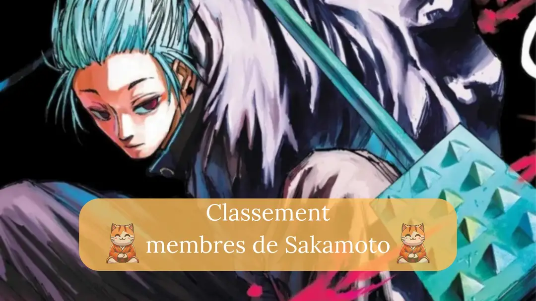 Classement de tous les membres de Sakamoto