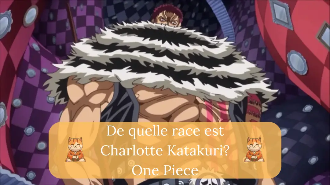 De quelle race est Charlotte Katakuri?