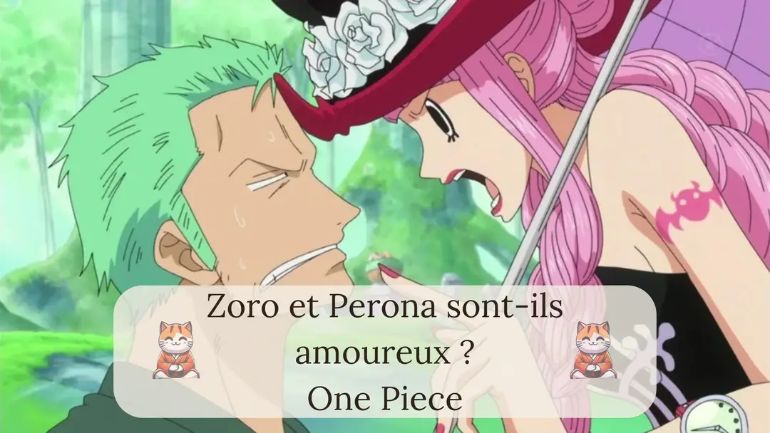 Zoro et Perona sont-ils amoureux ?