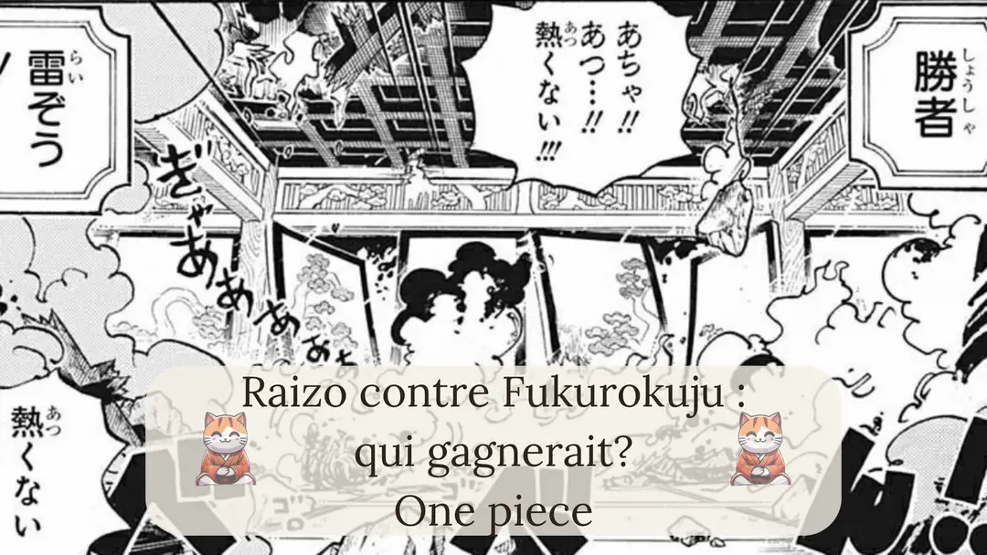 Raizo contre Fukurokuju : qui gagnerait?