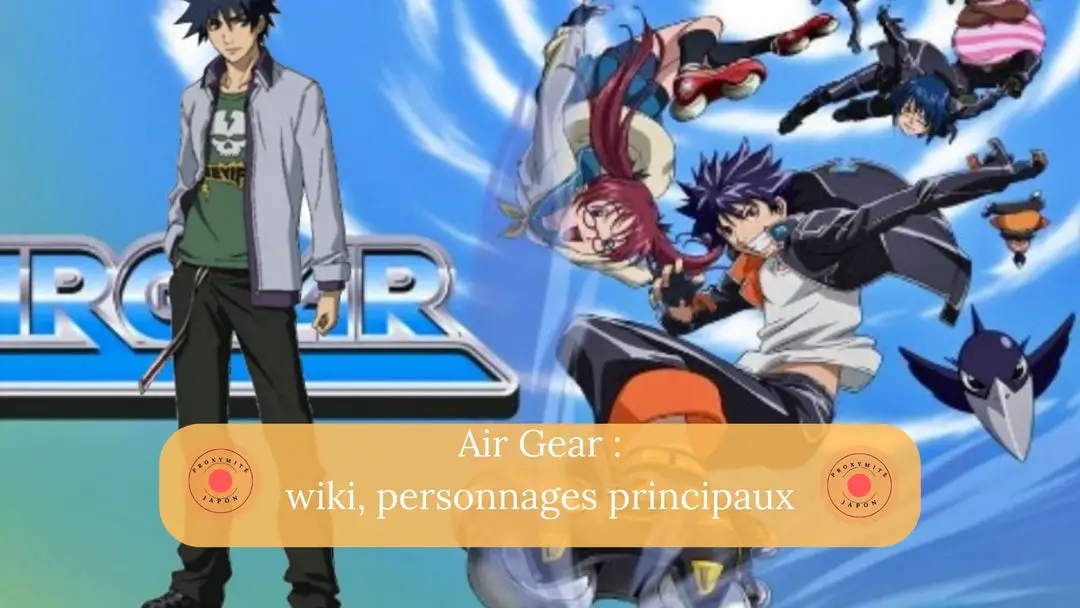 Air Gear : wiki, personnages principaux