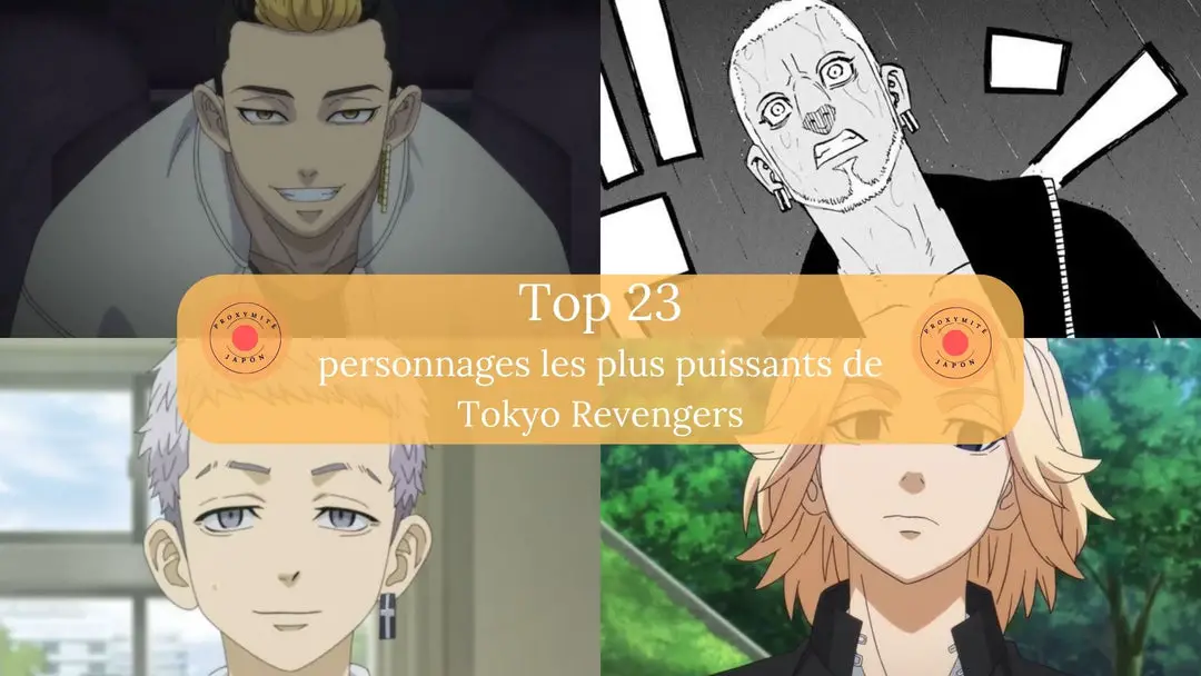 Classement des 23 personnages les plus puissants de Tokyo Revengers