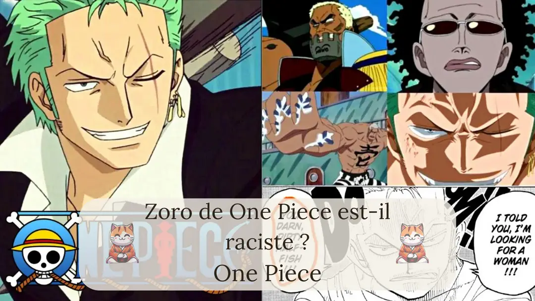 Zoro de One Piece est-il raciste ?