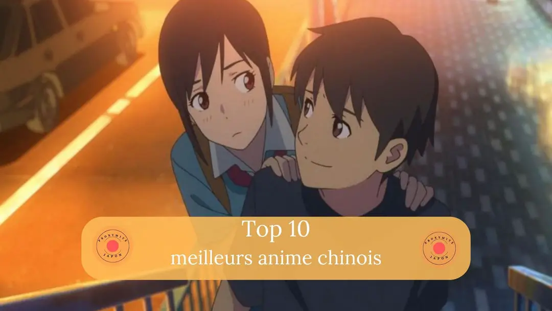 Top 10 des meilleurs anime chinois